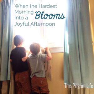 When the hardest morning blooms into a joyful afternoon