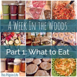 A Week in the Woods: Part 1