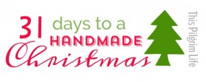 31 days to a Handmade Christmas