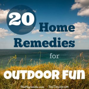 20 Home Remedies for Outdoor Fun