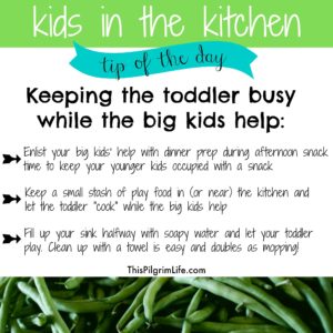 Kids in the kitchen-- what to do with the toddler while the big kids help.