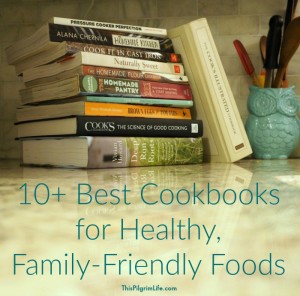 Do you have a cupboard full of cookbooks you never reach for? These are the best cookbooks for healthy, family-friendly foods! You will be reaching for these all the time because they are so useful and inspiring!