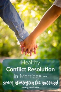 Learning healthy conflict resolution in marriage is essential for every marriage relationship because conflict is inevitable! Here are seven simple strategies you can put into practice today to resolve conflict in a healthy way.