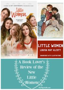 You love Louisa May Alcott's book Little Women, but will you love the new modernized remake of Little Women? This book series is a personal favorite of mine, and I sharing a review of the new Little Women after seeing it in the theater. 