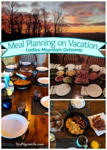 A little meal planning on vacation and prepping beforehand are great ways to save money, eat healthy, and still get a break from cooking! This is what we ate on our mountain getaway with nine ladies!
