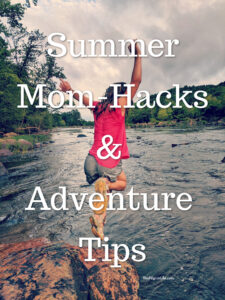Getting out in nature together is so good for kids and adults, but it can be a little daunting to take kids out to hike and play in natural places for various reasons. These are some of my best summer mom hacks from years of experience for adventure days and other summer fun. 