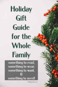 Here is our annual holiday gift guide for the whole family– what we have loved and enjoyed this year AND what will be under our tree! Get fresh inspiration for “what to wear, what to read, what to want, and what to need” for all your last minute shopping!