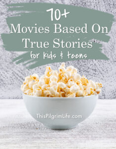 Incredible movies based on true stories for kids and teens help history come alive, and open a window to other people's experiences.